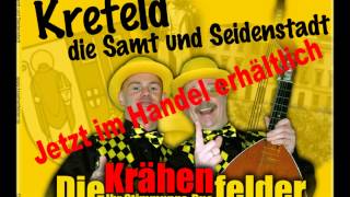 Krefeld Samt und Seidenstadt Hymne Die Krähenfelder [upl. by Brottman]