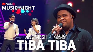 ANDMESH Ft MALIQ amp DESSENTIALS  TIBA TIBA LIVE AT YOUTUBE MUSIC NIGHT 1111 [upl. by Paza]