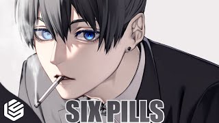 Nightcore  Six Pills [upl. by Dreda856]