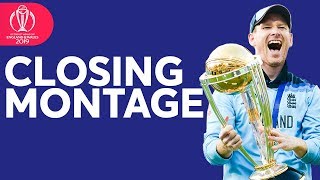 Closing Montage  2019 ICC Mens Cricket World Cup [upl. by Eissej]