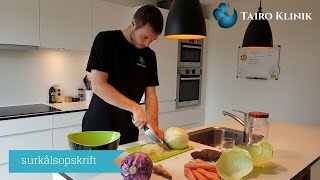 Fermentering Let og billig vej til en sund mave  Sådan laver man surkål [upl. by Magnien]