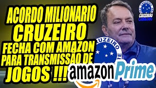 CRUZEIRO FECHA COM AMAZON  Amazon fecha acordo para transmitir jogos do Cruzeiro em 2025 [upl. by Baumbaugh791]