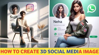 How To Create 3D Ai Social Media Boy Image  Trending Social Media Profile Name Photo Editing [upl. by Aowda59]