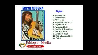 Ebbisa Adugna Oromo music non stop [upl. by Gentille]