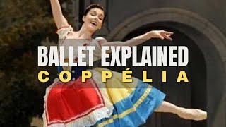 Coppélia  Ballet Story Explained [upl. by Reisfield]