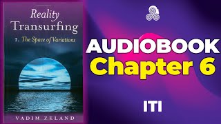 Reality Transurfing Audiobook  The Flow Of Variations CHAPTER6 By Vadim Zeland [upl. by Hank]