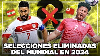 SELECCIONES ELIMINADAS del MUNDIAL 2026 en ESTE AÑO 2 [upl. by Pazit]