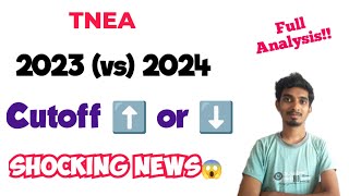 TNEA 2024 Rank Analysis 🔥2023 Vs 2024Shocking News 😱Cutoff ⬆️ or ⬇️ [upl. by Lennox818]