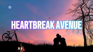 HEARTBREAK AVENUE  Official Lyrics Video [upl. by Baugh]