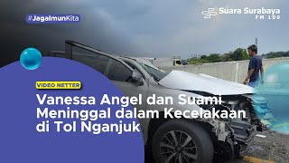 Vanessa Angel amp Suami Meninggal dalam Kecelakaan di Tol Nganjuk [upl. by Coray]