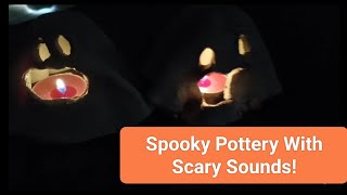 Spooky Pottery With Scary Sounds By My Students [upl. by Regor]