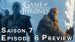 GAME OF THRONES Saison 7 Épisode 6  PREVIEW  THÉORIES [upl. by Gerdeen829]