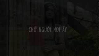 Chờ Người Nơi Ấy  Uyên linh lyrics [upl. by Eisyak]