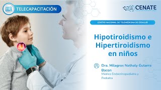 Hipotiroidismo e Hipertiroidismo en niños [upl. by Ylak]