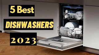 Best Dishwasher In United States and Canada  Best Dishwashers 2023 [upl. by Keverne]