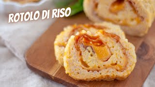 ROTOLO DI RISO ripieno e filante ⭐ Ricetta facile ❤️ [upl. by Forcier461]