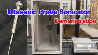 Probe Sonicator complete demonstration  Ultra Sonic Processor  Ultra Sonic Probe Sonicator [upl. by Rieth]