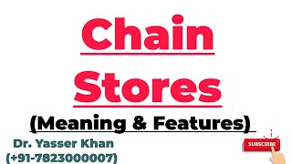 Chain Stores  Multiple Shops  Meaning And Features Of Chain Stores  Meaning Of Multiple Stores [upl. by Amleht]