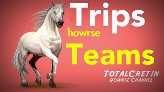 Howrse Teams  Howrse Trips [upl. by Jehoash]