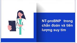 Bài 2 Chẩn đoán suy tim  Vai trò của NTproBNP trong chẩn đoán và theo dõi suy tim [upl. by Ecirtaemed]