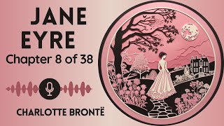 No Ads Audiobook  Jane Eyre by Charlotte Brontë  Chapter 8 of 38 WomenWednesdays [upl. by Navy]