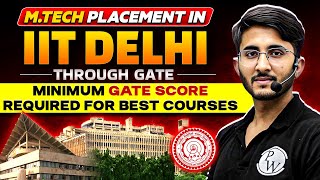 IIT Delhi Mtech Placement Through GATE  Minimum GATE Score Required [upl. by Tonina]