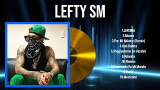 Las 10 mejores canciones de Lefty Sm 2024 [upl. by Ssilb]