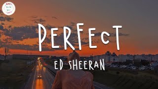 Ed Sheeran  Perfect Lyric Video [upl. by Elleraj]