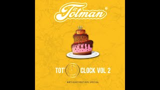 Totman  TotOclock vol 2Birthday mix Special [upl. by Abbie]