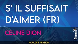 S il suffisait daimer FR  Celine Dion KARAOKE [upl. by Cappella355]