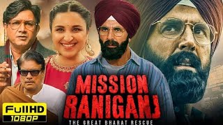 Akshay kumar new movie 2023mission raniganj full movie [upl. by Navillus]