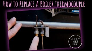 How To Replace A Boiler Thermocouple [upl. by Drida]