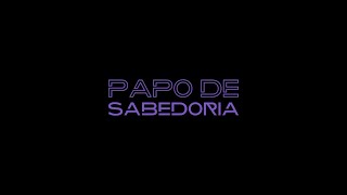 Papo de Sabedoria  Podcast 5  Bellachick [upl. by Anirehs192]