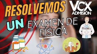 RESOLVEMOS UN EXAMEN COMPLETO DE FÍSICA PARA CIENCIAS MÉDICAS UCR  Admisión VCX [upl. by Darci]