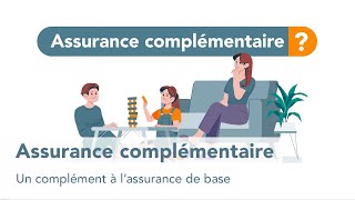 Assurance complémentaire – Votre couverture dassurancemaladie taillée sur mesure [upl. by Concoff]