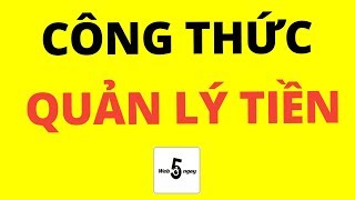 🔴 Công thức Quản Lý Tiền Bạc HAY XUẤT SẮC và THÔNG MINH [upl. by Ayekin]