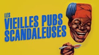 Les pubs qui feraient scandale aujourdhui [upl. by Anoik]