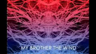 My Brother The Wind  Death and Beyond [upl. by Soma157]