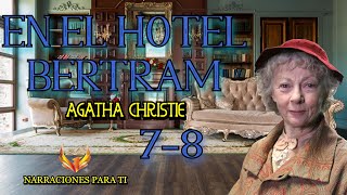 AGATHA CHRISTIE EN EL HOTEL BERTRAM 78 MARPLE AUDIOLIBRO VOZ HUMANA ESPAÑOL SUBTÍTULOS [upl. by Jenine760]