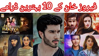 Top 10 Feroz Khan Hit Dramas Feroz Khan Popular Dramas list  Feroz Khan Hit Dramas ferozekhan [upl. by Philender]