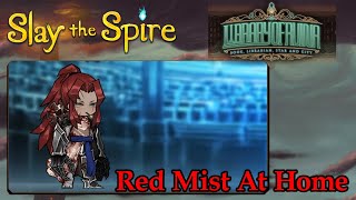 Red Mist At Home  Slay the Spire Library of Ruina Mod 7 [upl. by Nedyaj]