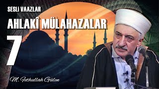 Ahlakî Mülahazalar 7  M Fethullah Gülen  13 Haziran 1980 [upl. by Aleacin]