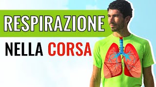 LA RESPIRAZIONE NELLA CORSA 4 Segreti per una Respirazione Corretta [upl. by Komsa120]