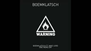 Boemklatsch ft Mike Lord  One More Day [upl. by Inahc]