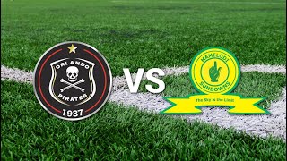 Mamelodi Sundowns vs Orlando Pirates Match Live [upl. by Siblee]