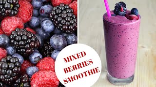 HOW TO MAKE SMOOTHIES WITH FROZEN BERRIES Mixed berries SmoothiesANTIOXIDANT SMOOTHIE [upl. by Anirtruc294]