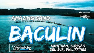 BACULIN Amazing Sand in 4K Aerial Shot BaculinHinatuan Surigao del SurPhilippines [upl. by Eenwat243]