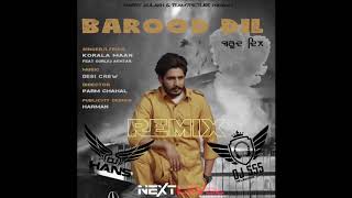 Barood Dil  DJ Hans x DJ SSS  Next Level [upl. by Maccarone]