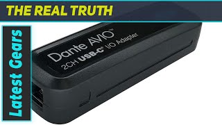 Dante AVIO USBC Audio Adapter Best 2x2 Solution for Mobile Audio [upl. by Modesty276]