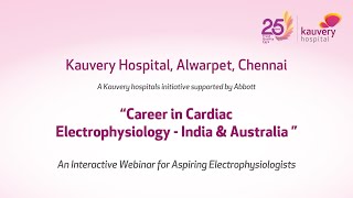 Career in Cardiac Electrophysiology  Part1  India amp Australia  Kauvery Hospital Chennai [upl. by Smart]